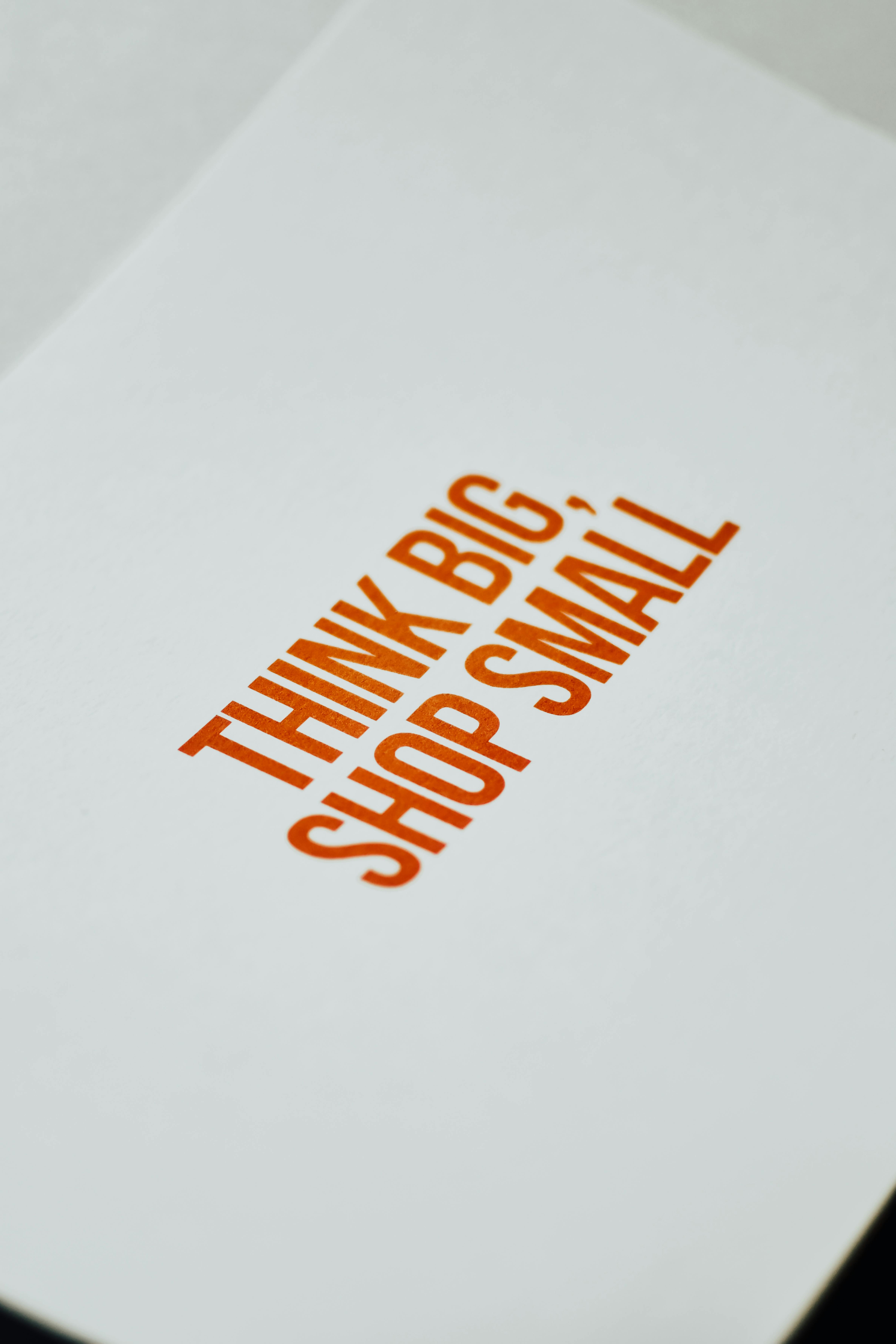 Think Big, Shop Small Text